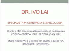STUDIO MEDICO OSTETRICIA E GINECOLOGIA DEL DOTTOR IVO LAI
TELEFONO: 328/5632864