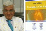 leggi tutto l'articolo Dal professor Luigi Chiariello il primo trattato di Chirurgia cardiaca in lingua italiana Dal professor Luigi Chiariello il primo trattato di Chirurgia cardiaca in lingua italiana